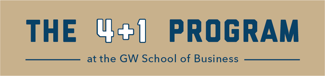 The 4+1 Program at the GW School of Business