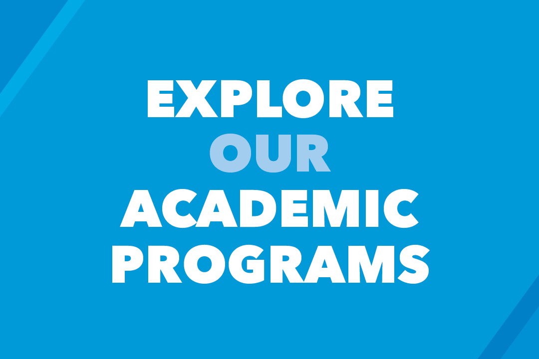 Explore our academic programs