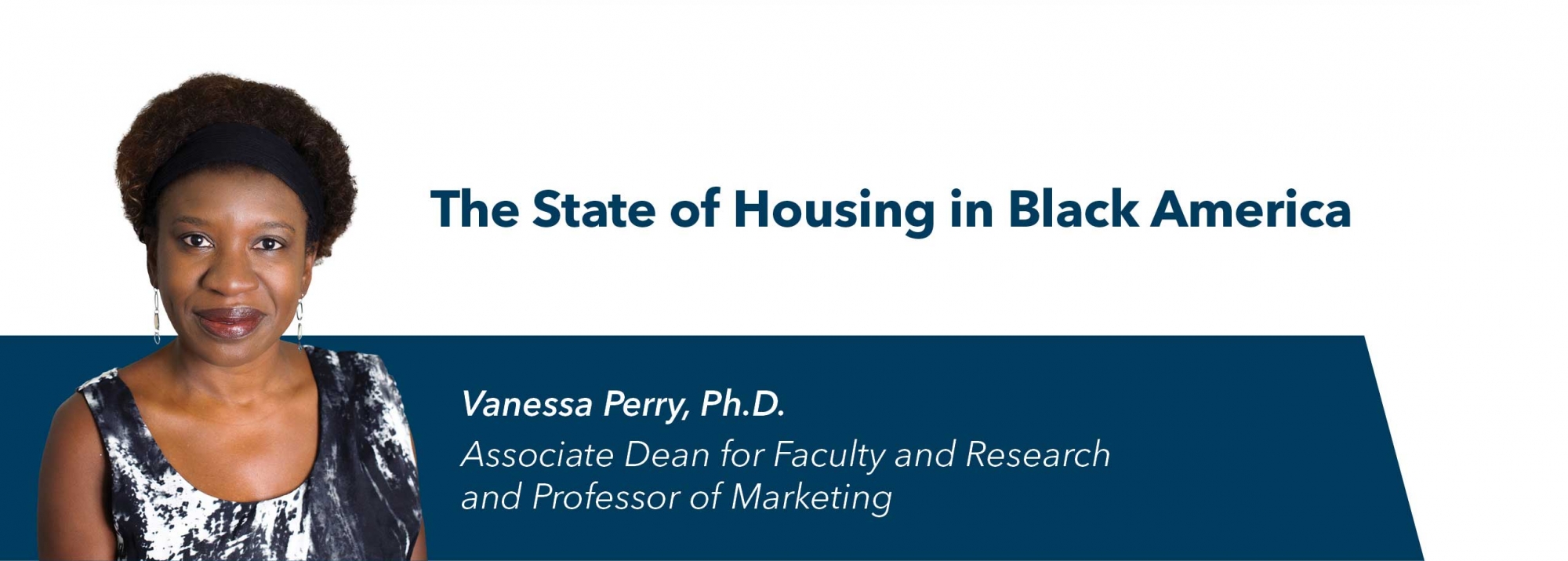 title header for article by Dr. Vanessa Perry: The State of Housing in Black America