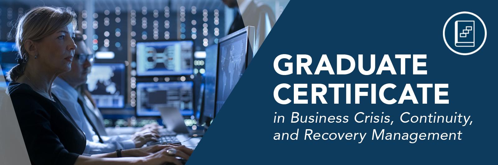 "Graduate Certificate in Business Crisis, Continuity, and Recovery Management"; Person at a computer terminal in a room with many screens