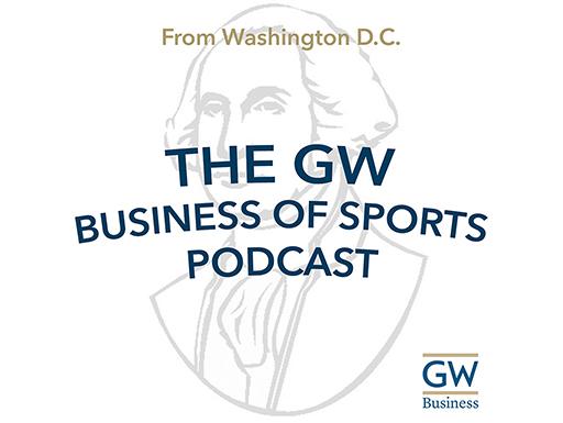 Listen to the GW Business of Sports podcast
